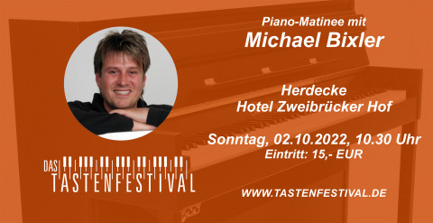 Ticket Piano-Matinee mit Michael Bixler, 02.10.2022, Herdecke - Ruhrfestsaal