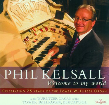 Phil Kelsall - Welcome To My World