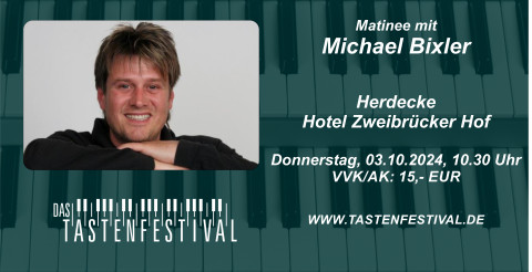Ticket Matinee mit Michael Bixler, 03.10.2024, Herdecke - Ruhrfestsaal