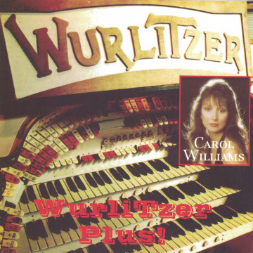 Carol Williams - Wurlitzer Plus