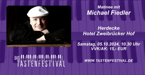 Ticket Matinee mit Michael Fiedler, 05.10.2024, Herdecke - Ruhrfestsaal