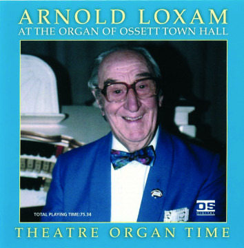 Arnold Loxam - Theatre Organ Time