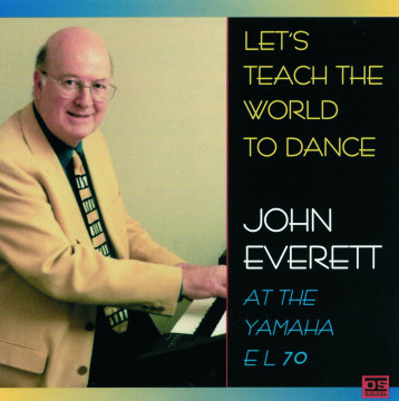 John Everett - Let's Teach The World To Dance
