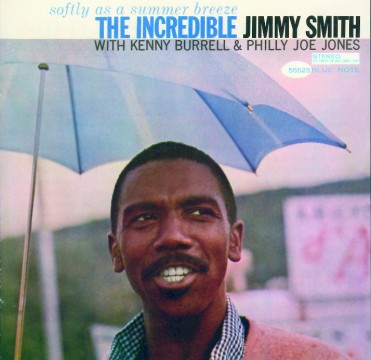 Jimmy Smith - Softly As A Summer Breeze