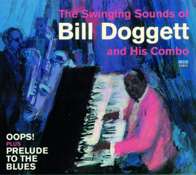 Bill Doggett - Oops! & Prelude To The Blues