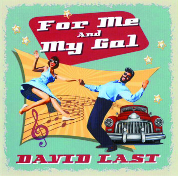David Last - For Me And My Gal