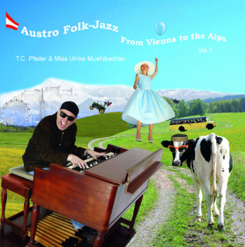 T.C. Pfeiler - Austro Folk Jazz Vol.1