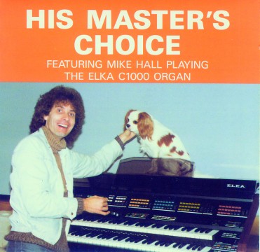 Mike Hall - His Master's Choice