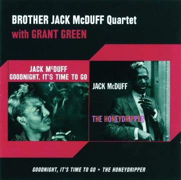 Jack McDuff - Goodnight, It's Time To Go / The Honeydripper