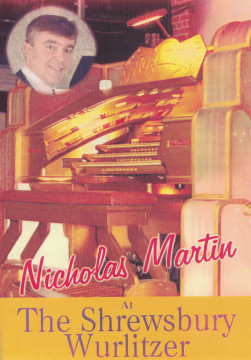 Nicholas Martin - At The Shrewsbury Wurlitzer